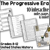 The Progressive Era (Interactive Note Pages)