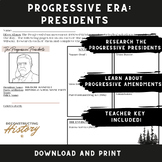 The Progressive Era - Presidents Roosevelt, Taft, and Wilson