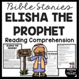 The Prophet Elisha Bible Story Reading Comprehension Works