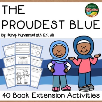 Preview of The Proudest Blue A Story of Hijab and Family 40 Book Extension Activities NO PR