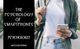 The Psychology of Smartphones (Introduction to Psych/Learn