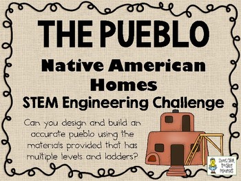 Preview of The Pueblo - Native American Homes STEM - STEM Engineering Challenge Pack