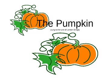 Preview of The Pumpkin: Fall Literacy Song and Activity