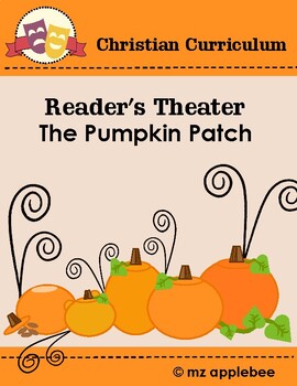 Preview of The Pumpkin Patch: Christian Reader's Theater Play Script