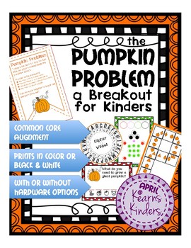 Preview of The Pumpkin Problem: A Breakout for Kinders