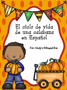 Preview of The Pumpkin Life Cycle Unit in Spanish