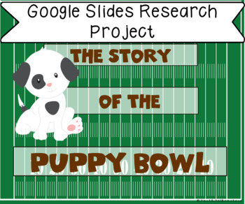Preview of The Puppy Bowl Digital Research Project
