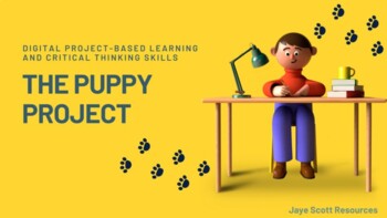 Preview of The Puppy Project Workbook:  Project-Based Learning and Critical Thinking Skills