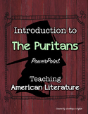The Puritans Introduction PowerPoint! American Literature