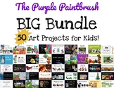 The BIG Bundle: 50 Art Projects for Kids!