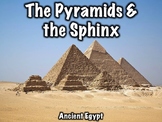 The Pyramids and the Sphinx PowerPoint Presentation