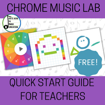 Preview of Quick Start Teacher's Guide to Chrome Music Lab - Free Teacher Resource