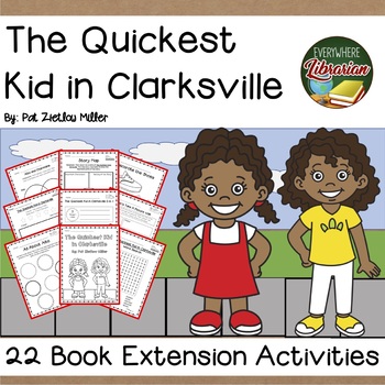 Preview of The Quickest Kid in Clarksville by Miller 22 Book Extension Activities NO PREP