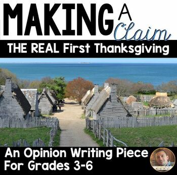 Preview of The REAL First Thanksgiving - A Persuasive/Opinion Writing Piece for Grades 3-6