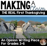 The REAL First Thanksgiving - A Persuasive/Opinion Writing