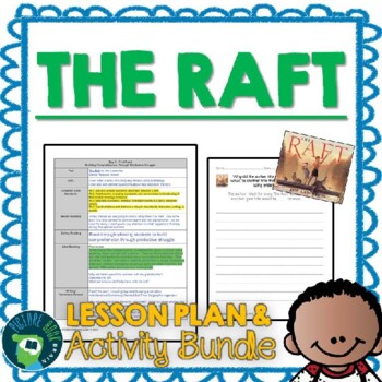 Preview of The Raft by Jim LaMarche Lesson Plan & Activities
