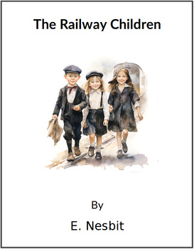 Preview of The Railway Children * (Lesson Plan)