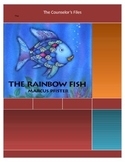 "The Rainbow Fish" Lesson Plan. Lunch Bunch. ASCA Aligned
