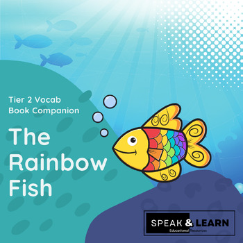 Preview of The Rainbow Fish Tier 2 Vocabulary Book Companion