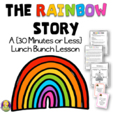 The Rainbow Story ~ 30 Minutes (or less) Lesson Plan on Ac