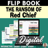 The Ransom of Red Chief FLIP BOOK - Short Story Study - DI