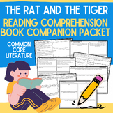 The Rat and the Tiger Book Companion Reading Comprehension