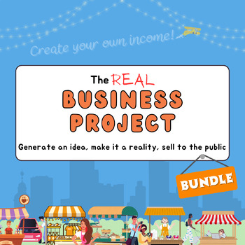 Preview of The Real Business Project | Create Real-Life Student Businesses BUNDLE