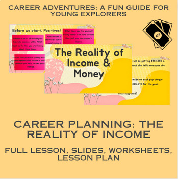 Preview of The Reality of Income & Money (Career Planning Lesson 5)