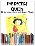 The Recess Queen- Behavior Basics Book Club