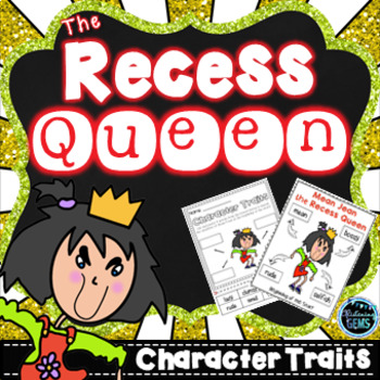 Preview of The Recess Queen Character Traits | First Day of School Activities