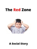 The Red Zone Social Story I Zones of Regulation Inspired