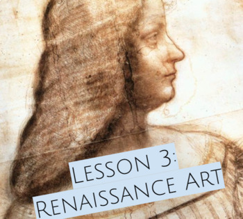 Preview of The Renaissance and its Art: An In-class and Remote Learning Lesson