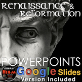 Renaissance PowerPoint & Reformation PowerPoint / Google S