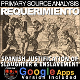 The Requerimiento Primary Source Analysis + Distance Learn