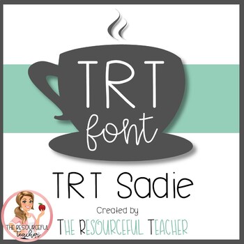 Preview of The Resourceful Teacher Fonts: TRT Sadie