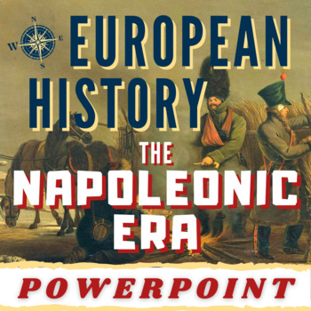 Preview of Napoleonic Era PowerPoint- France, Code, Russia, Elba, Waterloo, War, Revolution