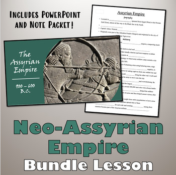 Preview of The Rise and Fall of the Neo-Assyrian Empire Bundle Lesson