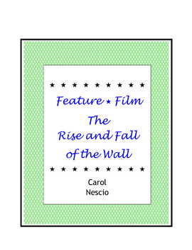 Preview of The Rise and Fall of the Wall ~ Movie Guide + Overhead