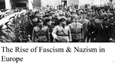 The Rise of Fascism & Nazism in Europe Slides - Great for 
