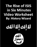 The Rise of ISIS in Six Minutes Video Worksheet