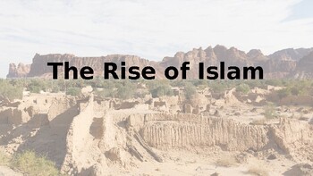 Preview of The Rise of Islam