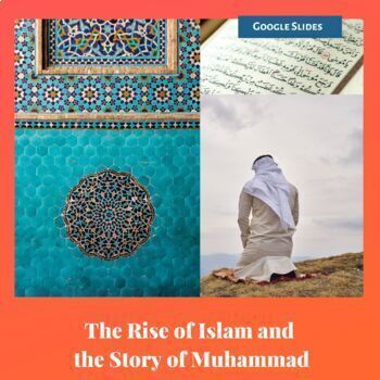 Preview of The Rise of Islam and the Story of Muhammad | Google Slides | Editable