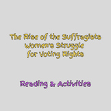 The Rise of the Suffragists:  Women's Struggle for Voting Rights