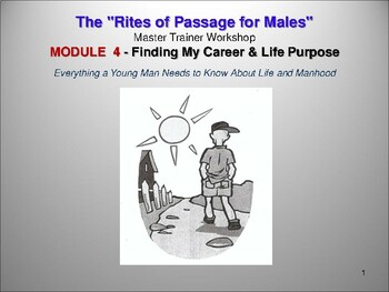 Preview of "Rites of Passage for Males" MODULE 4 - Career & Life Purpose Workshop
