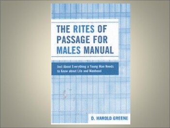 Preview of The Rites of Passage for Males Training Manual