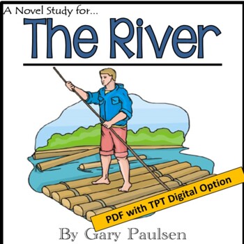 Preview of The River, by Gary Paulsen: A PDF and Digital Novel Study