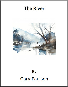Preview of The River by Gary Paulsen - (Lesson Plan)