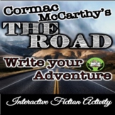 The Road | Cormac McCarthy | Interactive Fiction Activity 
