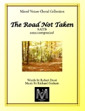 The Road Not Taken  (SATB unaccompanied, with optional piano)