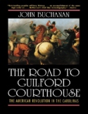 The Road to Guilford Courthouse: The American Revolution i